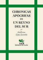 CHRONICAS APOCRIFAS DE UN REYNO DEL SUR
