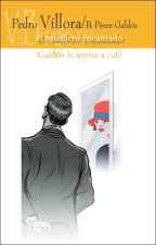 EL CABALLERO ENCANTADO GALDOS LE INVITA A CAFE