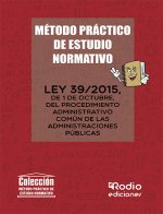 METODO PRACTICO DE ESTUDIO NORMATIVO. LEY 39/2015,