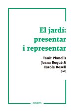 EL JARDI: PRESENTAR I REPRESENTAR
