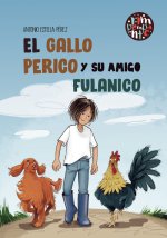 El gallo Perico y su amigo Fulanico