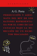 LA PERSECUCION Y ASESINATO DEL REY DE LOS RATONES REPRESENT