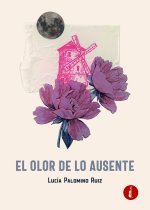 El olor de lo ausente
