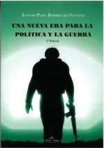 UNA NUEVA ERA PARA LA POLITICA Y LA GUERRA 2ª EDICION