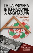 DE LA PRIMERA INTERNACIONAL A ASKATASUNA