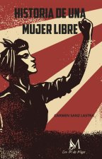 Historia de una mujer libre