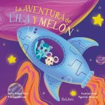 LA AVENTURA DE LILA Y MELON