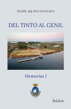 Del Tinto al Genil. Memorias 1