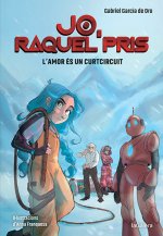 JO, RAQUEL PRIS 3. L'AMOR ES UN CURTCIRCUIT