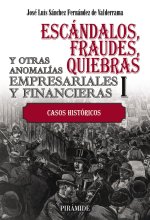 ESCANDALOS FRAUDES QUIEBRAS Y OTRAS ANOMALIAS EMPRESARIALE