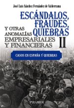 ESCANDALOS FRAUDES QUIEBRAS Y OTRAS ANOMALIAS EMPRESARIALE