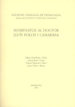 HOMENATGE AL DOCTOR LLUIS FOLCH I CAMARASA