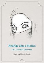 Rodrigo ama a Marica