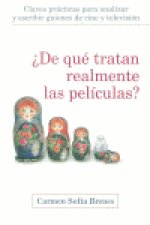 DE QUE TRATAN REALMENTE LAS PELICULAS?