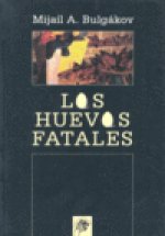 Los huevos fatales