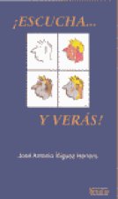 ESCUCHA Y VERAS