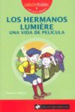 Los HERMANOS LUMIÈRE una vida de película