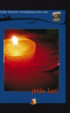 Más luz!