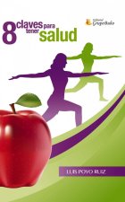 Ocho claves para tener salud