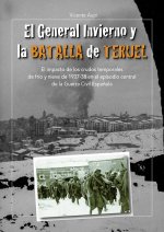 El General Invierno y la Batalla de Teruel