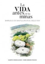 LA VIDA ANTES DE LAS MINAS