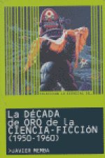 La década de oro de la ciencia ficción (1950-1960)