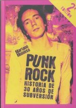 Punk Rock: historia de 30 años de subversión