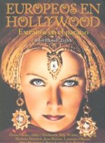 Europeos en Hollywood: extraños en el Paraíso