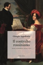 contralto rossiniano. Primi interpreti, nuove voci
