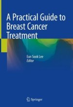 A Practical Guide to Breast Cancer Treatment