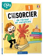 C'EST PAS SORCIER DE RÉVISER EN VACANCES - DU CM2 À LA 6E