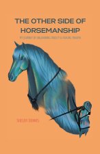 The Other Side Of Horsemanship