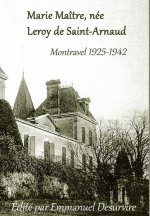 Marie Maître, née Leroy de Saint-Arnaud, Montravel (1925-1942)
