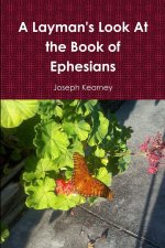 A Layman's Look At the Book of Ephesians
