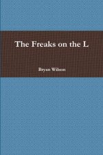 The Freaks on the L