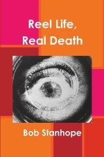 Reel Life, Real Death
