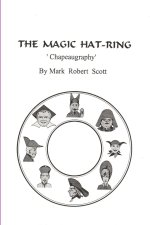 The Magic Hat-Ring (Chapeaugraphy)