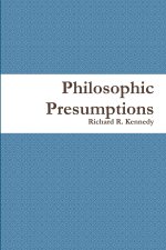 Philosophic Presumptions