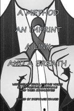A METHOD, AN IMPRINT, A LINK, AND A BREATH