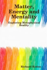 Matter, Energy and Mentality