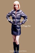Guide to Female Supremacy