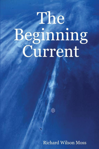 The Beginning Current
