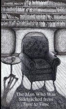 The Man Who Was Sidetracked from Time to Time