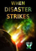 When Disaster Strikes