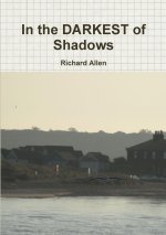 In the DARKEST of Shadows
