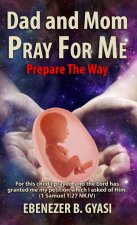 Dad And Mom Pray For Me
