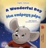 A Wonderful Day (English Greek Bilingual Book for Kids)