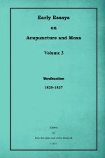Early Essays on Acupuncture and Moxa - 3. Moxibustion