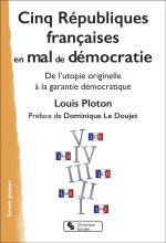 Cinq Républiques en mal de démocratie