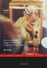 Opéra de Pékin en trois pièces